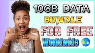 How To Get Free 10GB Data Bundle:Free Internet#How To Get Free Data In Ghana/worldwide#best VPN