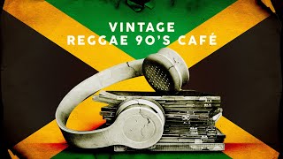 Vintage Reggae 90's Café Playlist