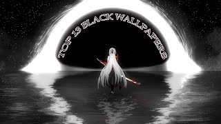 TOP 13 BLACK Wallpapers (Wallpaper engine)