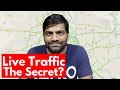 How Live Traffic Works?? Google Behind us!!! Google Maps