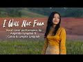 Angelida Lyngdoh | I Will Not Fear (Vocal Cover) | Original by 4 Crying Out Loud! (Band) |