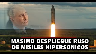 🔴 Rusia Despliega más de cien Misiles Hipersónicos Nucleares imposibles de interceptar