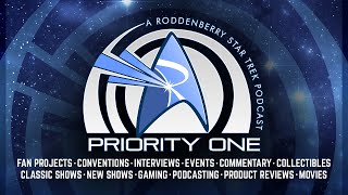 527 - LIVE | Priority One: A Roddenberry Star Trek Podcast