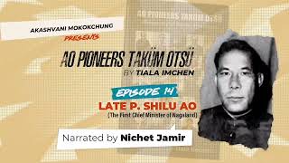 AO PIONEERS TAKÜM OTSÜ BY TIALA IMCHEN |EPISODE 14 | P SHILU AO