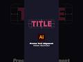 Precise Text Alignment in Adobe Illustrator