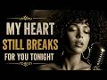 My Heart Still Breaks For You Tonight (Official Audio)