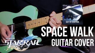 Space Walk (Herta Space Station OST | Honkai Star Rail) by Hoyo-MiX (Guitar Cover)