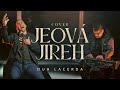 Jeová Jireh l Duh Lacerda  [Cover]