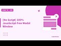 [No Script] 100% JavaScript free Modal popup - using only css