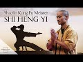 SHI HENG YI Die heilende Kraft des Shaolin Kung Fu