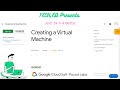 Creating a Virtual Machine in 5 minutes Qwiklabs | Google Cloud Self Paced Labs GSP001 | TECH_ED