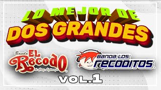 Lo Mejor De Dos Grandes Banda El Recodo Y Banda Los Recoditos