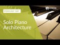 Solo Piano Architecture