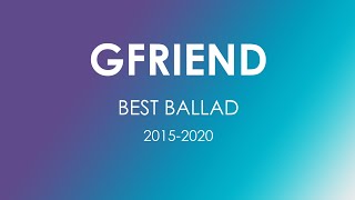 GFRIEND best ballad 2020 collection