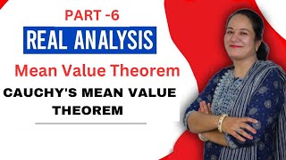 Real Analysis | Mean Value Theorem | Cauchy's Mean Value Theorem - Proof & Examples