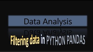 Filtering Data in PYTHON PANDAS | HINDI TUTORIAL