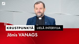 Lielā intervija: arhibīskaps Jānis Vanags I Krustpunktā