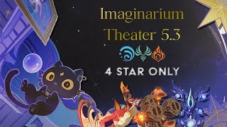 Imaginarium Theater 5.3 Guide - 4 Star Only Clear | Genshin Impact