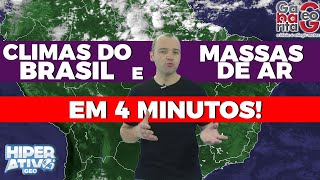Geografia do Brasil | Climas do Brasil e Massas de Ar | Climatologia