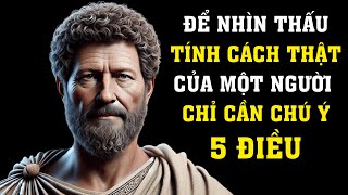 ĐỂ NHÌN THẤU TÍNH CÁCH THẬT CỦA MỘT NGƯỜI, CHỈ CẦN CHÚ Ý 5 ĐIỀU | Tri Thức Khắc Kỷ