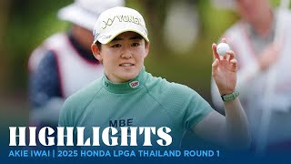 Akie Iwai Highlights | 2025 Honda LPGA Thailand Rd. 1