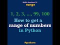 How to: Range of numbers #python #shorts