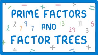 How to Use Prime Factor Trees to find Prime Factors