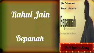 Bepanah lyrics | Rahul Jain | Full Song | Color Tv Serial