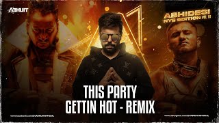 This Party Getting Hot | Yo Yo Honey Singh  | Jazzy B | Dj Abhijit | Harsh Gfx |