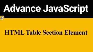 HTML Table Section Element in JavaScript (Hindi)