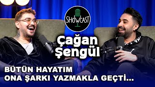 ÇAĞAN ŞENGÜL - SHOWCAST @cagansengul