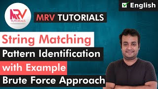 Brute Force - String Matching | How String Matching Algorithm?