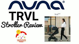 NUNA TRVL STROLLER REVIEW Travelling by Tinkiwinki babytoys