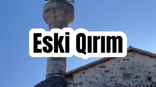 Eski Qırım şeerine hoş keldiñiz! Welcome to Eski Qırım!