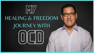 My Healing and Freedom Journey with OCD