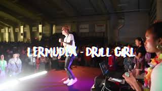 LerMuDex - Drill Girl Concert USA 2022