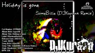 kyou1110 - SomeBillie (DJKurara Remix)