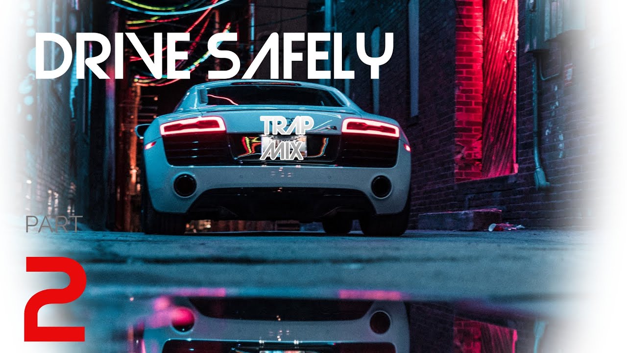 Bass Boosted Car Bass Mix Night Drive Part2 Trap Type Beats Youtube