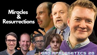 Bad Apologetics Ep 20 - Miracles \u0026 even MORE even NEWER Resurrection evidence