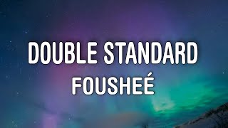 Fousheé - Double Standard (Lyrics)