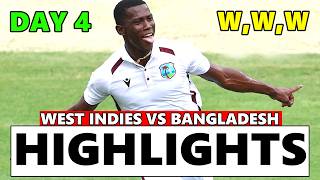 Full Highlights | West Indies Vs Bangladesh 1St Test day 4 Highlights 2024 | WI Vs Ban