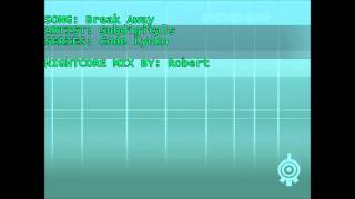 Break Away (Nightcore Mix)