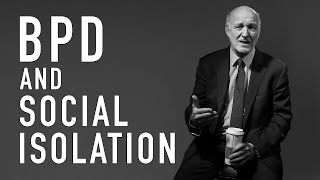 BPD & Social Isolation | PETER FONAGY