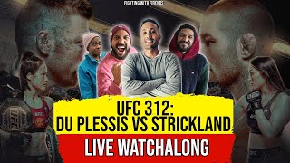 🇿🇦🛑LIVE UFC 312 Watch-Along! Dricus Du Plessis vs. Sean Strickland 🏆