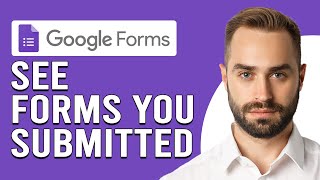 How To See Google Forms You Submitted How To View Your Submitted Google Forms