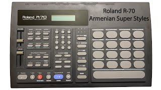 Roland R-70 Armenian Super Styles