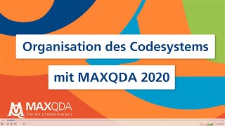 Organisation des Codesystems mit MAXQDA 2020