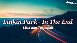 Linkin Park - In The End lirik dan terjemah