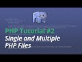 PHP Tutorial - #2 - Single and Multiple PHP Files