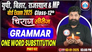 Class 12 English Grammar One Word Substitution | 12th English Grammar Chirag Series Revision Classes